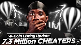 WCoin Listing Update 73 Million Cheaters Detected [upl. by Adnarym]