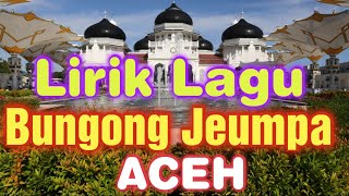 Lirik Lagu Bungong Jeumpa dari Aceh beranibelajar [upl. by Prunella531]