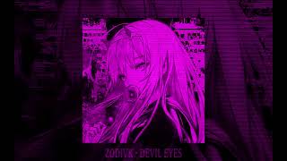 ZODIVK  DEVIL EYES  phonk slowed  reverb [upl. by Asilram746]