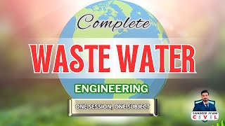 Waste Water Engineeriing  Environmental  Civil Engineering  SSC JE  State AEN  SANDEEP JYANI [upl. by Brosine]