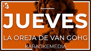 Jueves La Oreja de Van Gogh KARAOKE KARAOKEMEDIA [upl. by Sevein319]