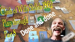 Clash of Wills Shiloh 1862 Board Game Part 8 [upl. by Eseyt]