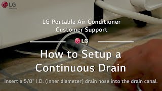 LG Portable AC  How to Setup A Continuous Drain [upl. by Libove]