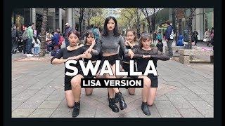 DANCE IN PUBLIC BLACKPINK LISA SOLO  SWALLA Dance Cover by ReName from Taiwan [upl. by Naillimixam]