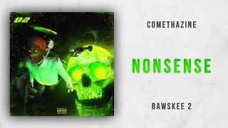 Comethazine  Nonsense Bawskee 2 [upl. by Waylan]