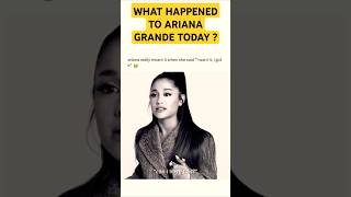 WHAT HAPPENED TO ARIANA GRANDE LAST NIGHT  youtubeshorts shorts viralvideo memes tiktok fyp [upl. by Einiar]