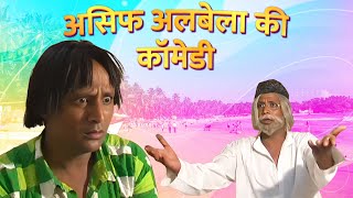 Khandesh To Goa Comedy Scenes Jukebox 02  Asif Albela Ki Comedy [upl. by Gnaw]