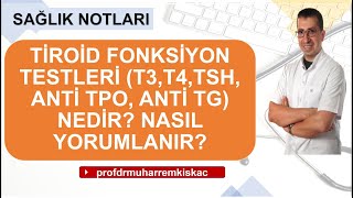 Tiroid fonksiyon testleri  T3 T4 TSH Anti TPO  nedir [upl. by Amandi]