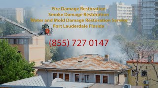 Water amp Fire Damage Restoration Fort Lauderdale FL  855 727 0147 [upl. by Lednew]