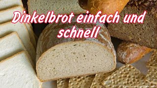 rezept Dinkelbrot selber machen schnell und einfach thermomix6 [upl. by Laurentia]