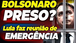 LULA REÚNE MINISTROS com EMERGÊNCIA nesta SEGUNDA BOLSONARO vai ser PRESO [upl. by Thoma]