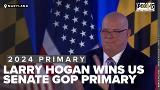 Former Maryland Gov Larry Hogan wins US Senate GOP Primary [upl. by Orianna]