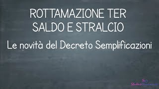 Rottamazione ter e saldo e stralcio le ultime novità [upl. by Farris]