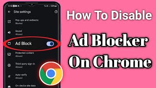 Disable Ad Blocker On Google Chrome New Method 2025 How To Disable Ad Blocker On Chrome [upl. by Venable]