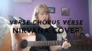 Verse Chorus Verse  Nirvana Cover [upl. by Yetac244]