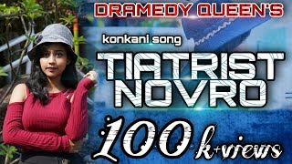 New konkani comedy song  Tiatrist novro  By Dramedy Queen  2020 [upl. by Ecnadnak147]