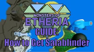 Monsters of Etheria  How to Get Salablinder [upl. by Thgiwd]