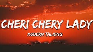 Modern Talking  Cheri Cheri Lady Lyrics [upl. by Kcirtapnaes921]