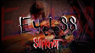 Eyeless  Slipknot  Drum Cover by Harley of Tinted Bullet [upl. by Aleen426]