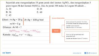 Sejumlah arus mengendapkan 18 gram perak dari larutan AgNO3 dan mengendapkan 5 gram logam M dari [upl. by Wilhelmina]