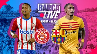 🔴 BARÇA LIVE  GIRONA vs FC BARCELONA  LA LIGA 2324 ⚽ [upl. by Center867]