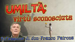 Lumiltà virtù sconosciuta [upl. by Eciened212]