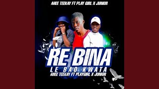 Re Bina Le Bao Kwata feat LtcChristly amp Junior Blaine 2024hits [upl. by Patrizia778]