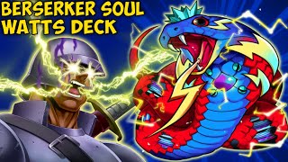 Playing a Berserker Soul Watt Deck in Ranked  TheDuelLogs Archive [upl. by Cristian457]