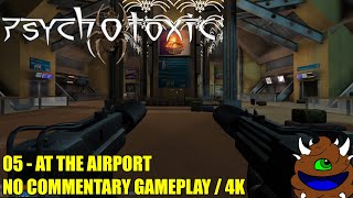 Psychotoxic  05 At the Airport  No Commentary Gameplay [upl. by Medora]