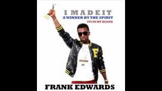 FRANK EDWARDS I MADE IT [upl. by Comfort]