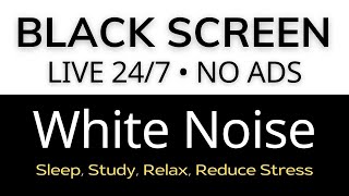 Live 247 White Noise Black Screen  Sounds to Sleep Study Relax Reduce Stress ⬛ Black Screen [upl. by Lammaj889]