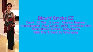 Blowin Smoke EZ Line Dance  Walk Thru amp Demo [upl. by Wain]