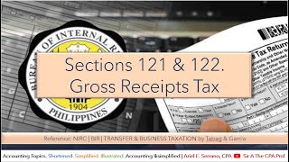 Sections 121  122 Gross Receipts Tax [upl. by Marley]