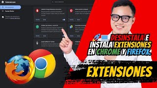 ✅ Cómo Desinstalar y Instalar Extensiones en Google Chrome y Mozilla Firefox [upl. by Livesay]