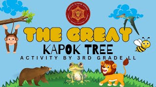 The Great Kapok Tree Comes to Life 3LL Interactive Learning Experience [upl. by Ynogoham]