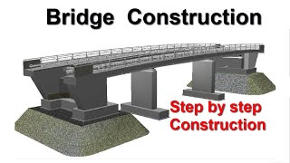 Bridge Construction in 3D  Step by Step Construction Process [upl. by Aiotal]