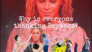 Why is everyone thanking Beyoncé [upl. by Naujaj964]