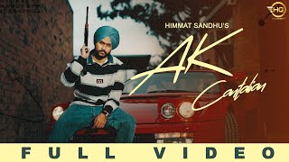 AK Cantalian Official Video  Himmat Sandhu  Jassi Banipal amp Hype Films  New Punjabi Song 2023 [upl. by Annaitsirhc863]