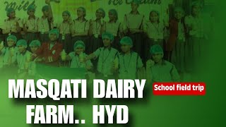 Masqati dairy farm🍨Hyd school field trip👨‍🏫👩‍🏫 [upl. by Ahola323]