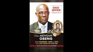 ONE WEEK OBSERVATION OF THE LATE ELDER MENSAH OBENG  EJISU ODAHO [upl. by Appilihp]