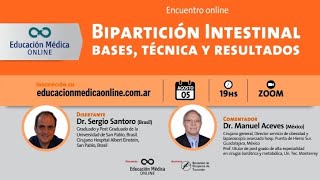 BIPARTICION INTESTINAL  Bases tecnica y Resultados Dr Sergio Santoro [upl. by Vastha]