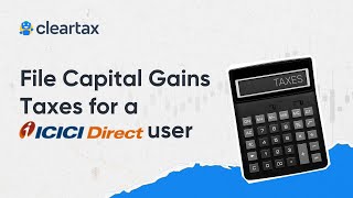 File Capital Gains Taxes for a ICICI Direct User on ClearTaxITR for Share Market IncomeAY 202425 [upl. by Marigold480]