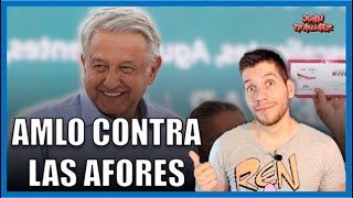 AMLO toma el control de las Afores  John Traumer [upl. by Juditha458]