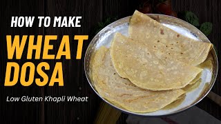 Wheat Dosa  ഗോതമ്പ് ദോശ  Gothambu Dosa  Healthy Khapli Wheat Dosa  Easy Breakfast Recipes [upl. by Nosidam]