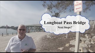 The Future of Longboat Pass Bridge A Communitys Journey [upl. by Golub607]