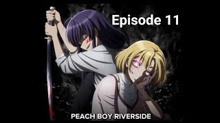 Peach Boy Riverside Episode 11 [upl. by Eselahs]