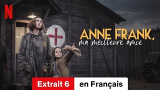 Anne Frank ma meilleure amie Extrait 6  BandeAnnonce en Français  Netflix [upl. by Kare881]