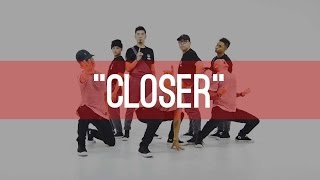 Chainsmokers quotCloserquot Choreography by Anthony Lee Charles Nguyen amp Vinh Nguyen [upl. by Ahsille656]