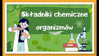 Cukry białka tłuszcze  składniki chemiczne organizmów  lekcja biologii dla klasy 5 [upl. by Ruelu]