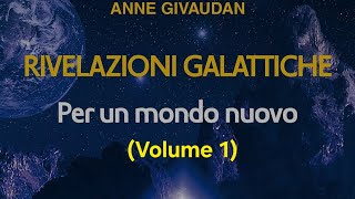 Audiolibro《Rivoluzioni Galattiche》Per un Nuovo Mondo volume 1°dal capitolo  1 al 11 [upl. by Germana542]